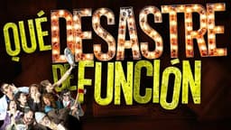 Qué desastre de función