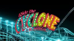 Ride The Cyclone el Musical