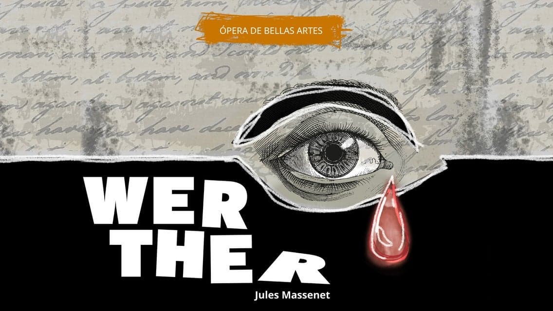 Werther de Jules Massenet. Compañía Nal. Opera. 12+. Ingreso 19:30 h.